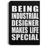 Being Industrial Designer Makes Life Special - Canvas Portrait