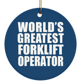 World's Greatest Forklift Operator - Circle Ornament
