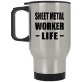 Sheet Metal Worker Life - Silver Travel Mug