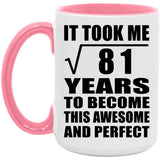 9th Birthday Took Square Root of 81 Years To Awesome - 15oz Accent Mug Pink