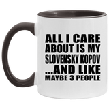 All I Care About Is My Slovensky Kopov - 11oz Accent Mug Black