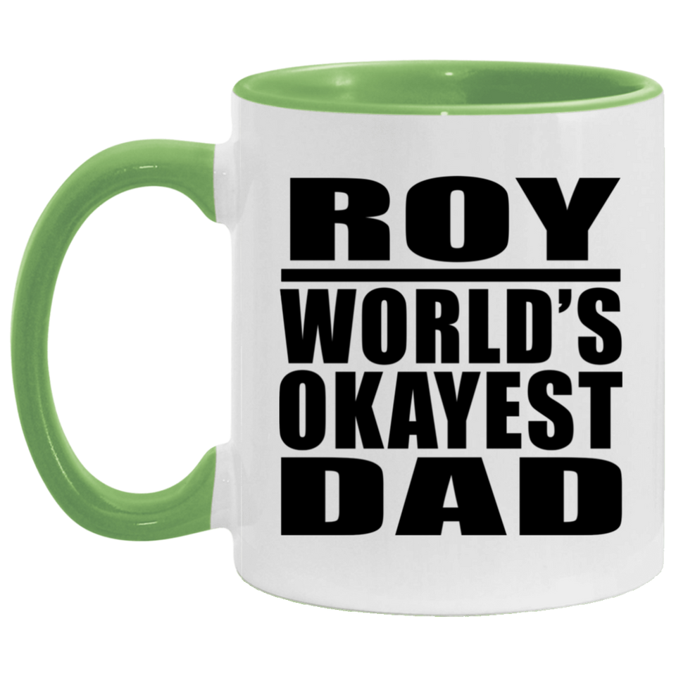Roy World's Okayest Dad - 11oz Accent Mug Green
