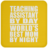 Teaching Assistant By Day World's Best Mom By Night - Drink Coaster