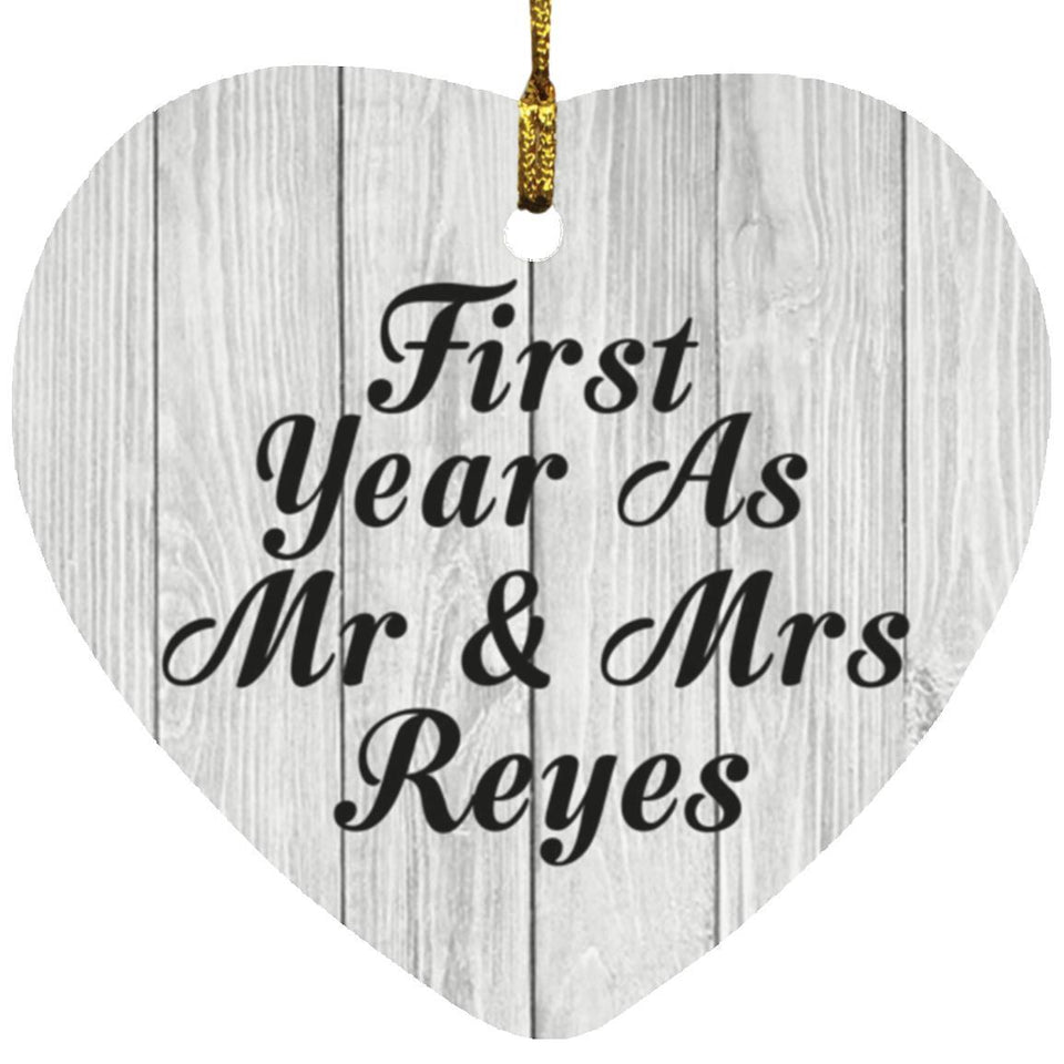 First Year As Mr & Mrs Reyes - Heart Ornament F