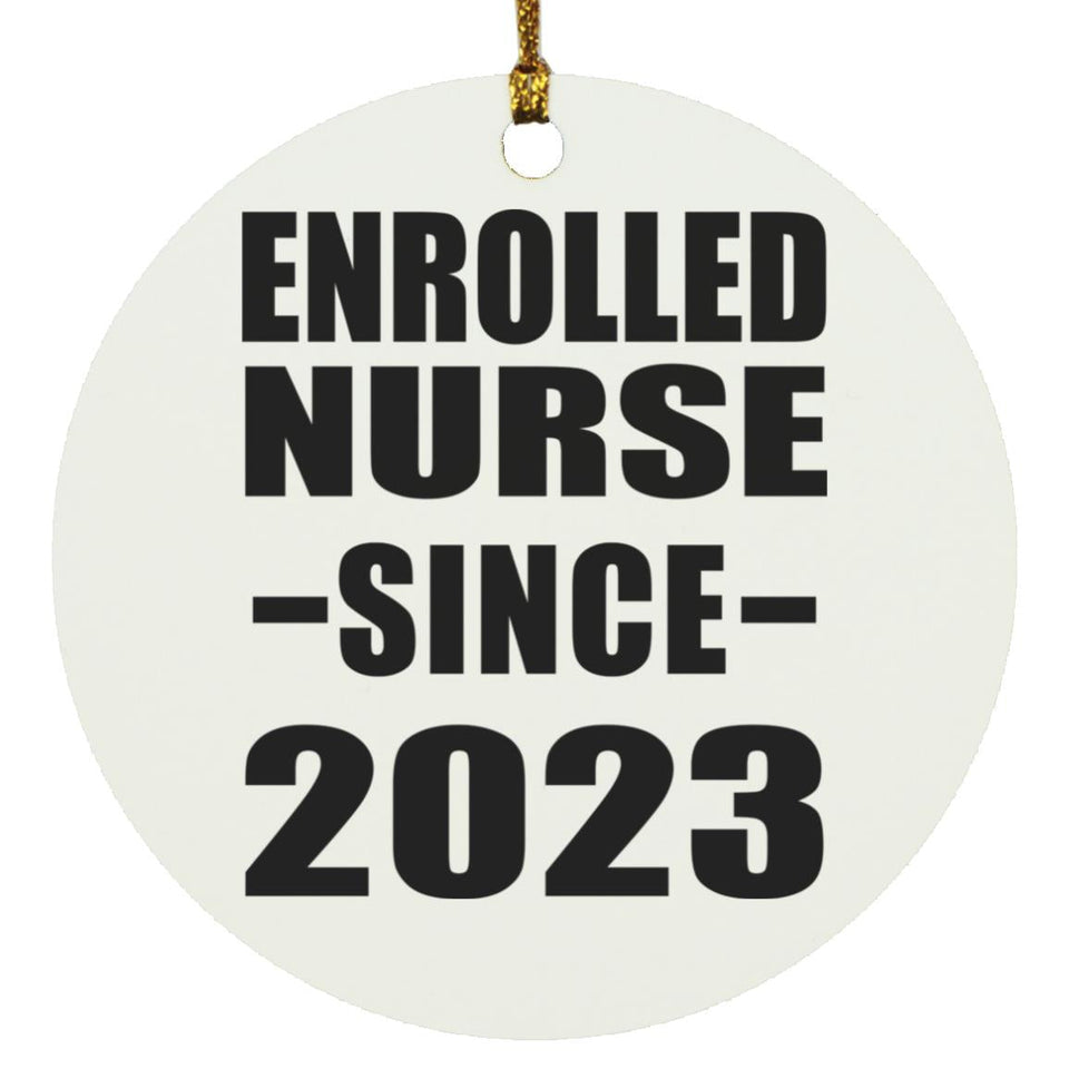 Enrolled Nurse Since 2023 - Circle Ornament