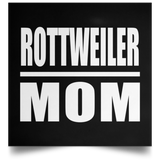 Rottweiler Mom - Poster Square