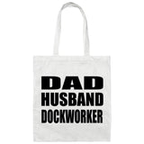 Dad Husband Dockworker - Tote Bag White