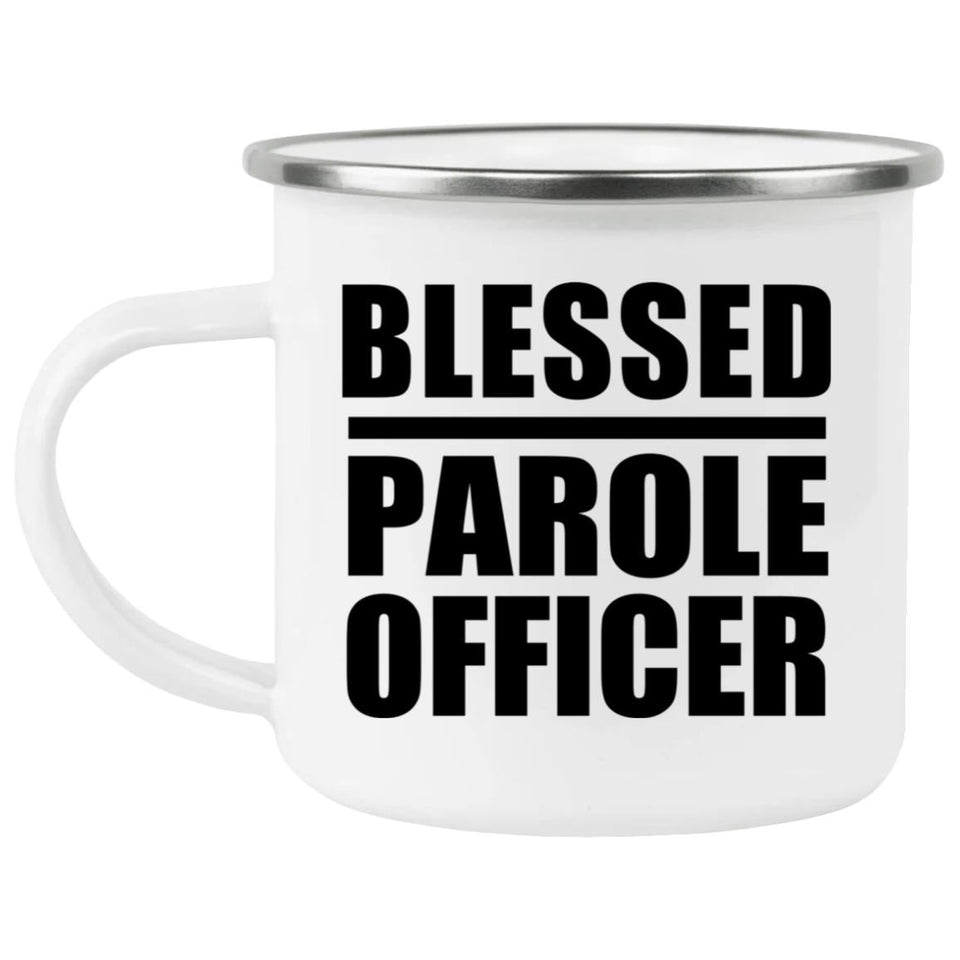 Blessed Parole Officer - 12oz Camping Mug