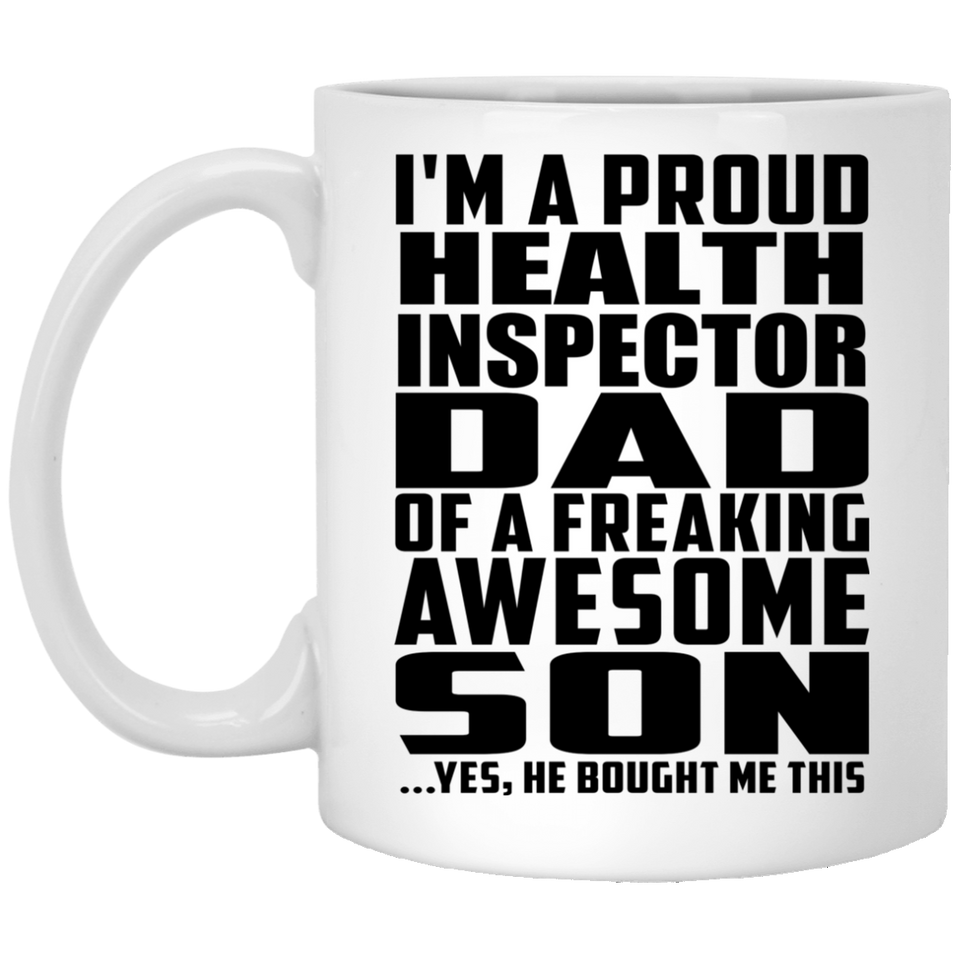 Proud Health Inspector Dad Of Awesome Son - 11 Oz Coffee Mug