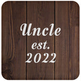 Uncle Established EST. 2022 - Drink Coaster D