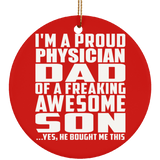 Proud Physician Dad Of Awesome Son - Circle Ornament