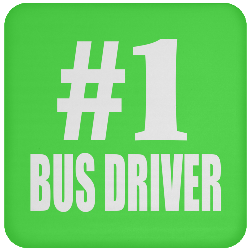 Number One #1 Bus Driver - Drink Coaster