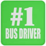 Number One #1 Bus Driver - Drink Coaster