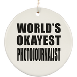 World's Okayest Photojournalist - Circle Ornament