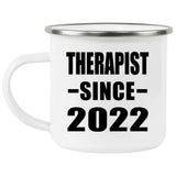Therapist Since 2022 - 12oz Camping Mug