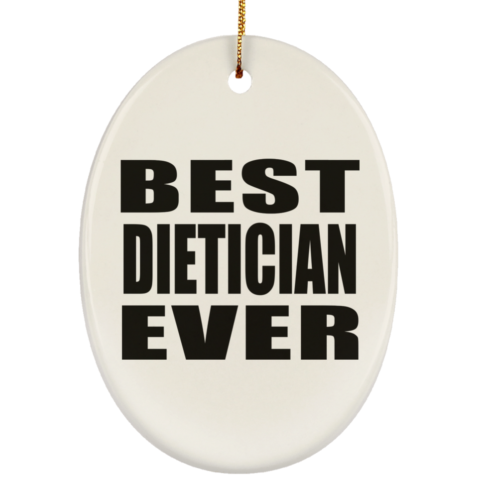 Best Dietician Ever - Oval Ornament