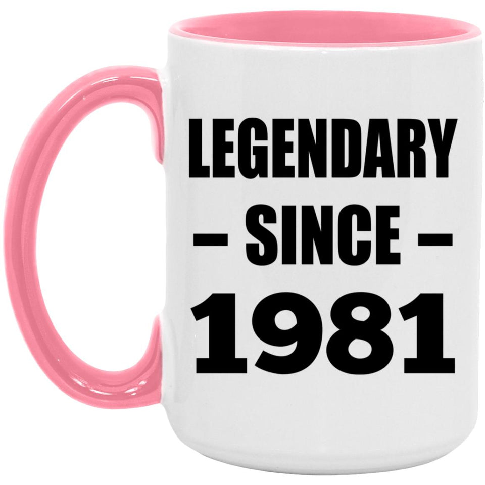 43rd Birthday Legendary Since 1981 - 15oz Accent Mug Pink
