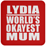 Lydia World's Okayest Mum - Drink Coaster