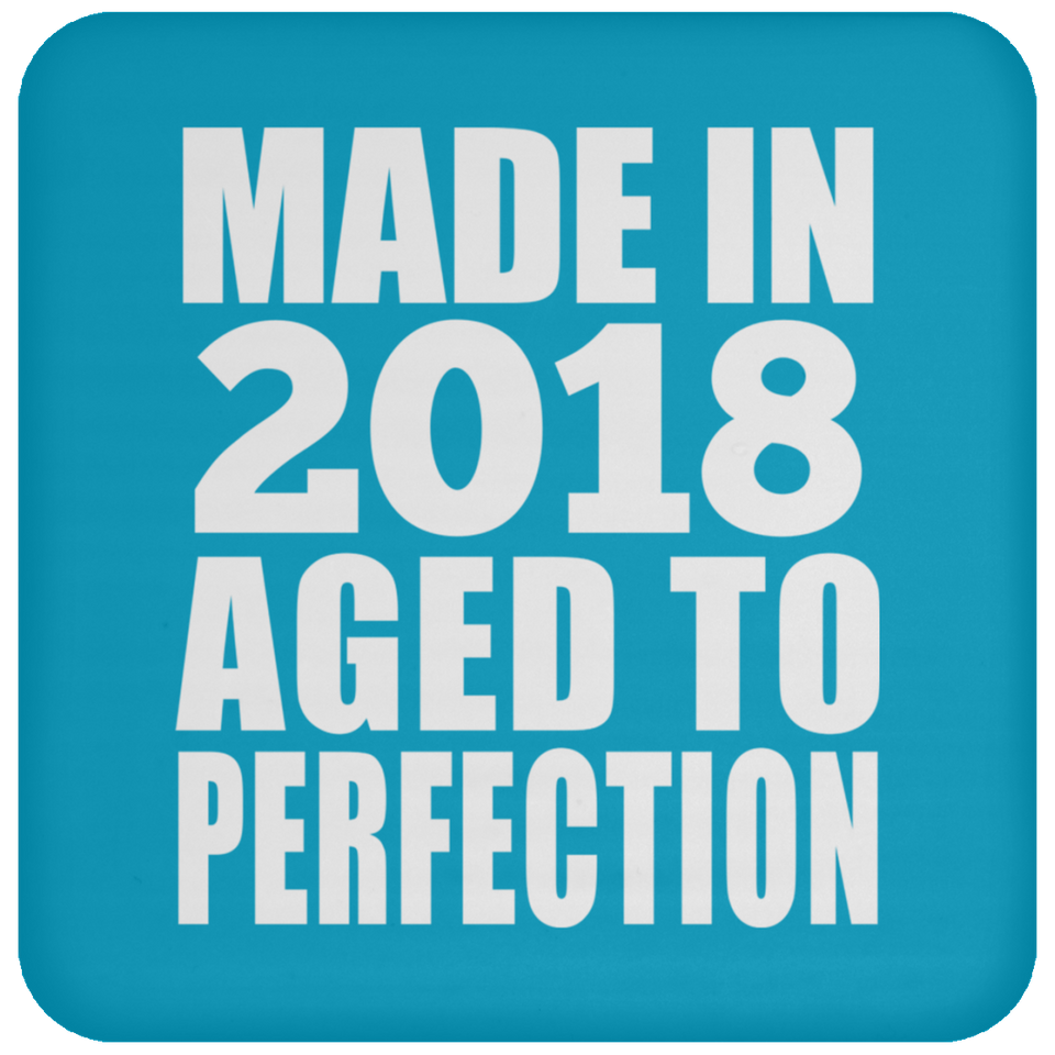 6th Birthday Made In 2018 Aged to Perfection - Drink Coaster