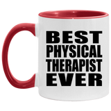 Best Physical Therapist Ever - 11oz Accent Mug Red