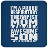 Proud Respiratory Therapist Mom Of Awesome Son - Drink Coaster