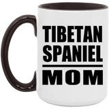 Tibetan Spaniel Mom - 15oz Accent Mug Black