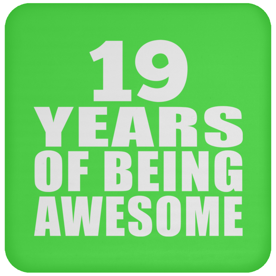 19th Birthday 19 Years Of Being Awesome - Drink Coaster