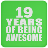 19th Birthday 19 Years Of Being Awesome - Drink Coaster