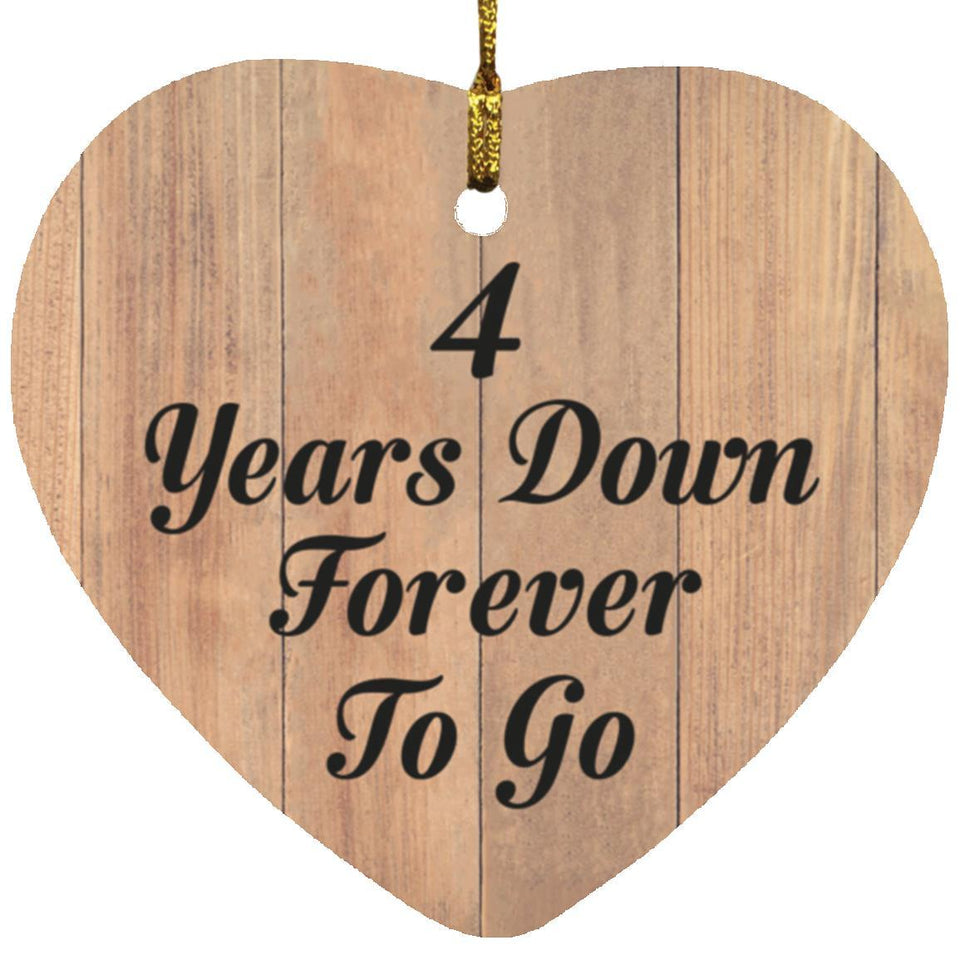 4th Anniversary 4 Years Down Forever To Go - Heart Ornament C