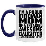 Proud Fireman Mom Of Awesome Daughter - 11oz Accent Mug Purple
