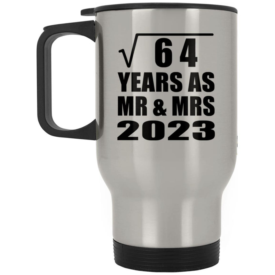 8th Anniversary Square Root of 64 Years As Mr & Mrs 2023 - Silver Travel Mug