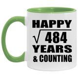 Happy 22nd Anniversary Square Root of 484 Years & Counting - 11oz Accent Mug Green