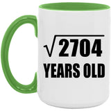 52nd Birthday Square Root of 2704 Years Old - 15oz Accent Mug Green