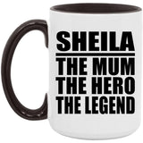 Sheila The Mum The Hero The Legend - 15oz Accent Mug Black