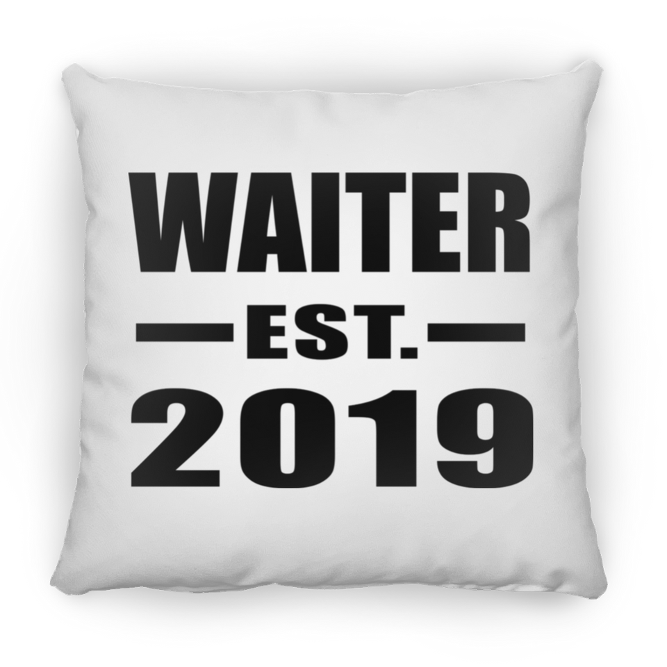 Waiter Established EST. 2019 - Throw Pillow