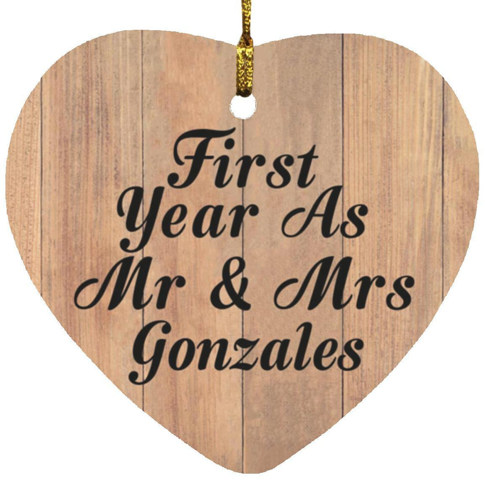 First Year As Mr & Mrs Gonzales - Heart Ornament C