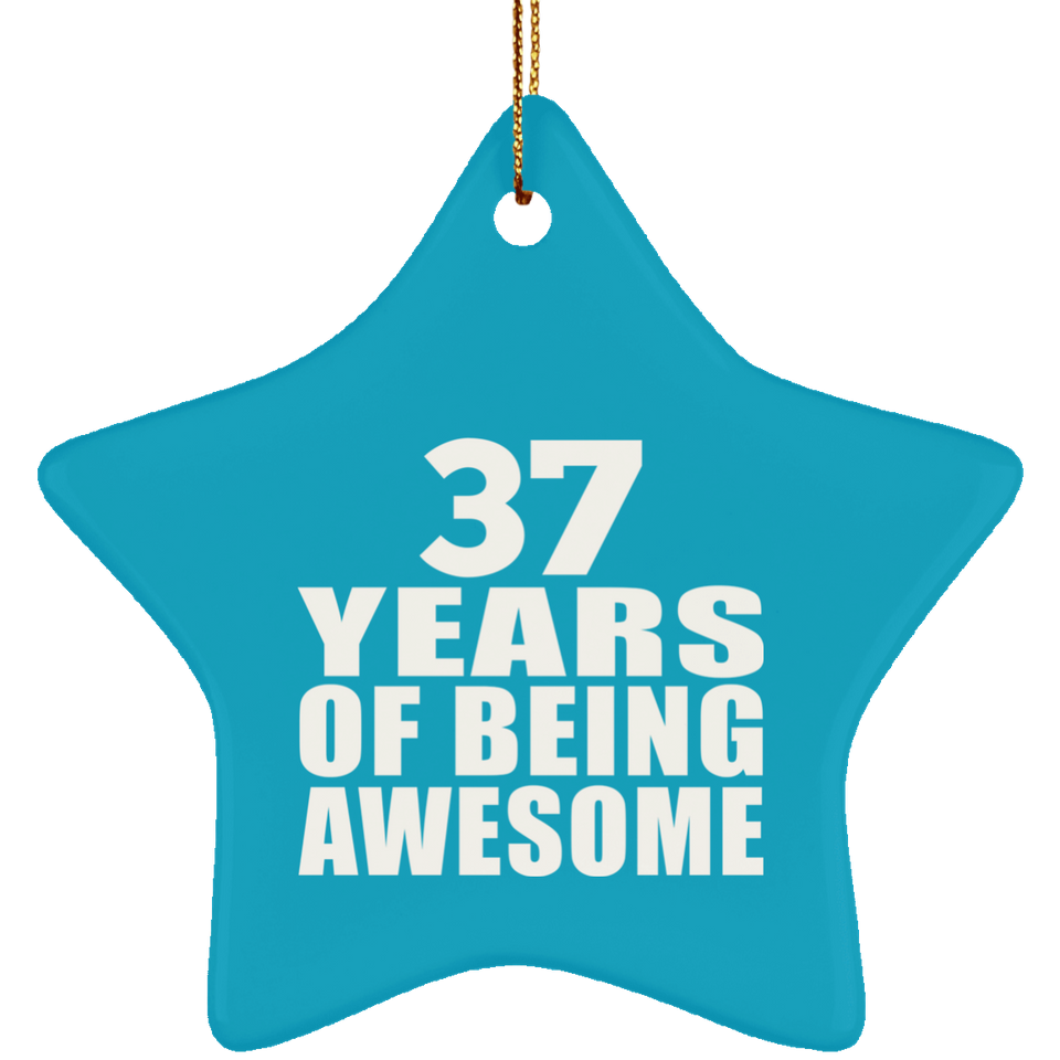37th Birthday 37 Years Of Being Awesome - Star Ornament