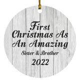 First Christmas As An Amazing Sister & Brother 2022 - Circle Ornament F