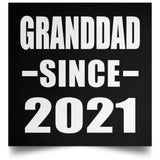Granddad Since 2021 - Poster Square