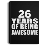 26th Birthday 26 Years Of Being Awesome - Canvas Portrait