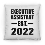 Executive Assistant Established EST. 2022 - Throw Pillow