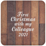 First Christmas With My Colleague 2021 - Drink Coaster E