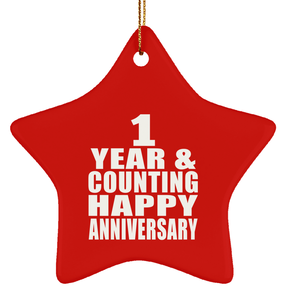 Happy 1st Anniversary 1 Year & Counting - Star Ornament