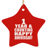 Happy 1st Anniversary 1 Year & Counting - Star Ornament