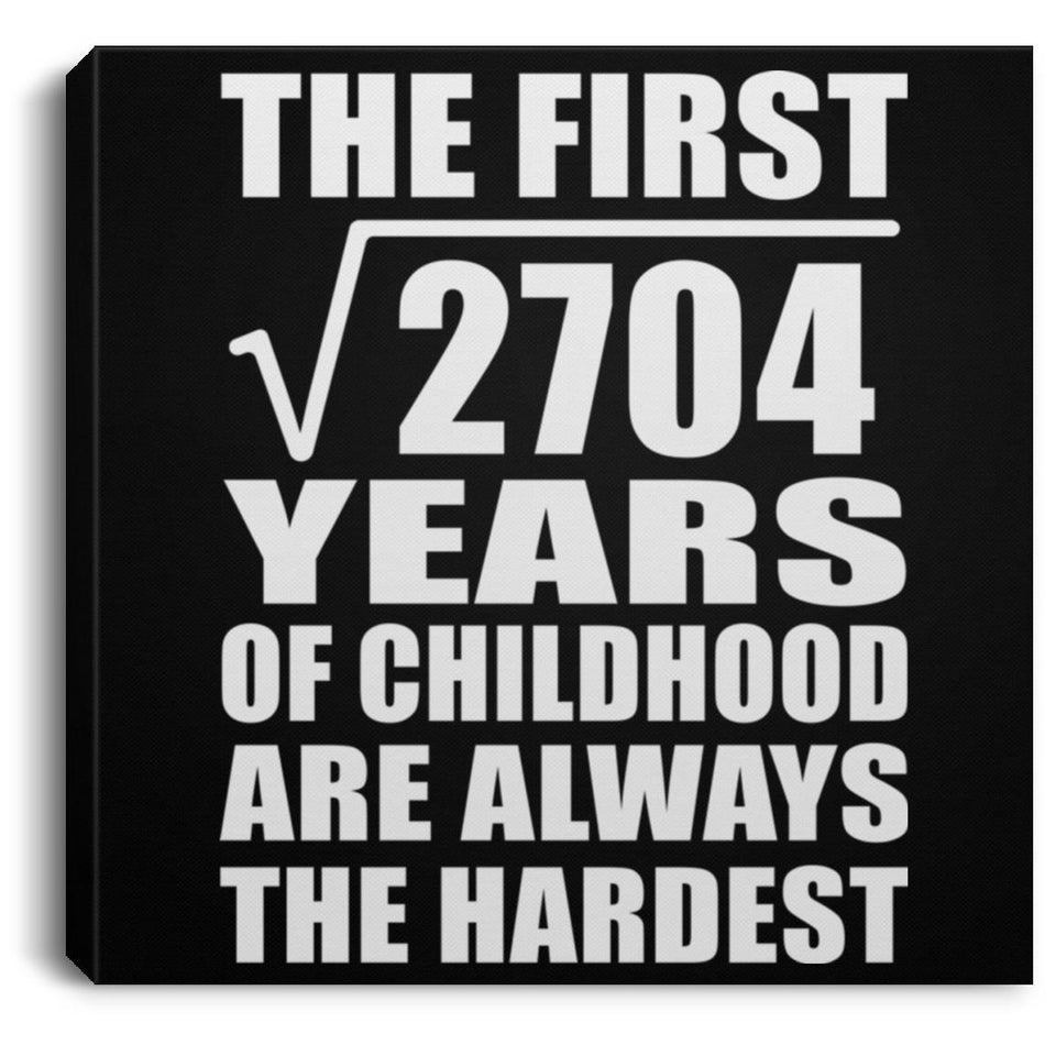 52nd Birthday Square Root of 2704 Years of Childhood - Canvas Square