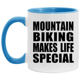 Mountain Biking Makes Life Special - 11oz Accent Mug Blue