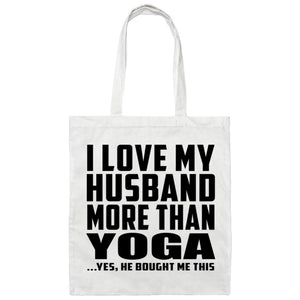 I Love My Husband More Than Yoga - Tote Bag White