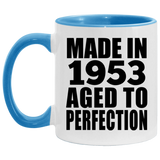 71st Birthday Made In 1953 Aged to Perfection - 11oz Accent Mug Blue