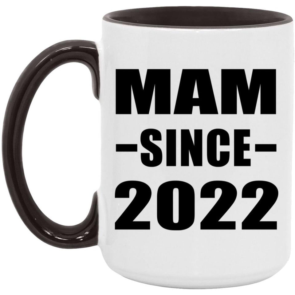 Mam Since 2022 - 15oz Accent Mug Black