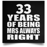 33rd Anniversary 33 Years of Being Mrs Always Right - Poster Square